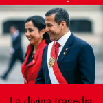 Libro “La Divina Tragedia” analiza retos del último año de gestión de Humala