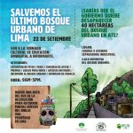 SALVEMOS EL ÚLTIMO PULMÓN VERDE DE LIMA: EL BOSQUE DE SEPARADORA INDUSTRIAL